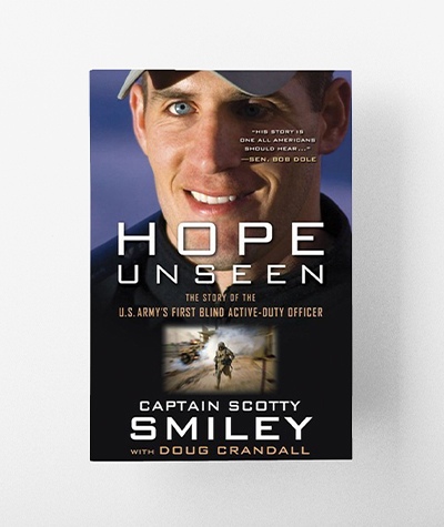 Hope Unseen Hope Unseen - The Story of the U.S. Army\u0027s First Blind Active-Duty